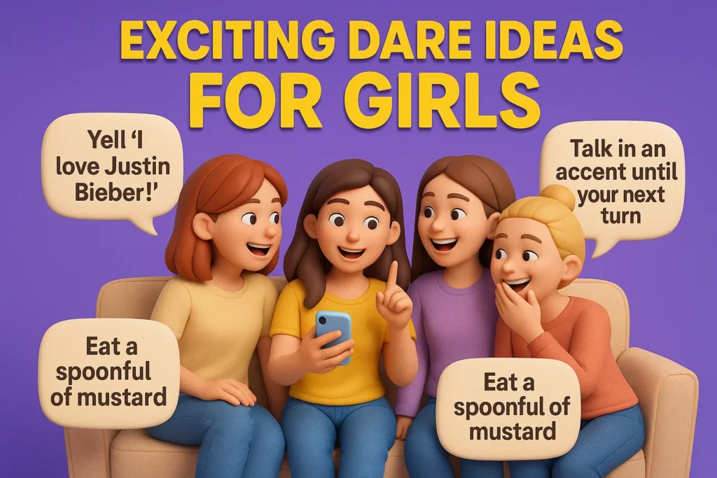 Exciting Dare Ideas for Girls