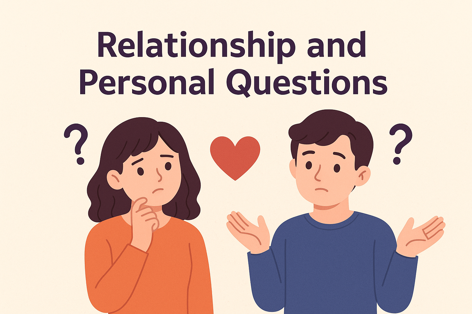 Relationship and Personal Questions