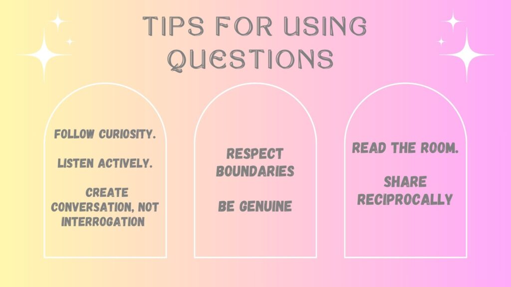 Tips for Using Questions to Get to Know Someone Effectively