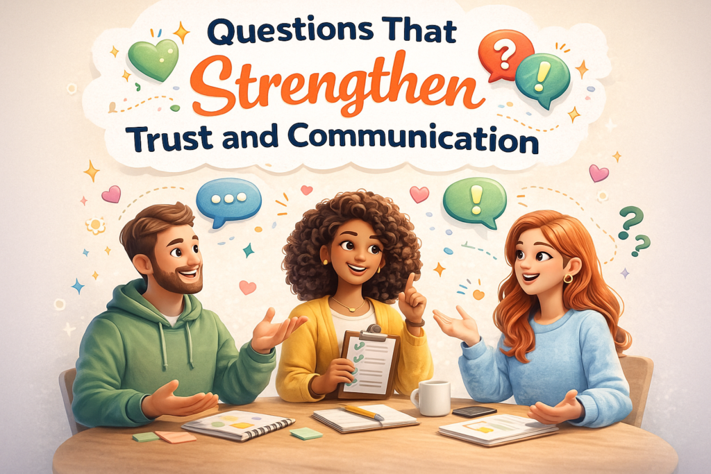 Questions That Strengthen Trust and Communication