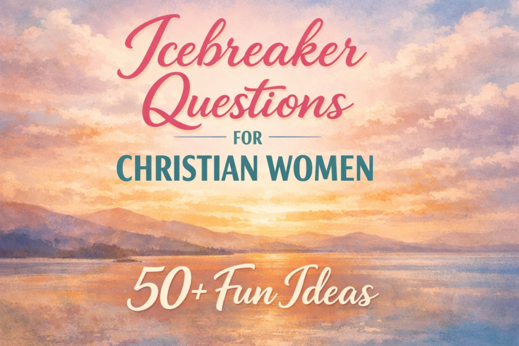 Icebreaker Questions for Christian Women 50+ Fun Ideas